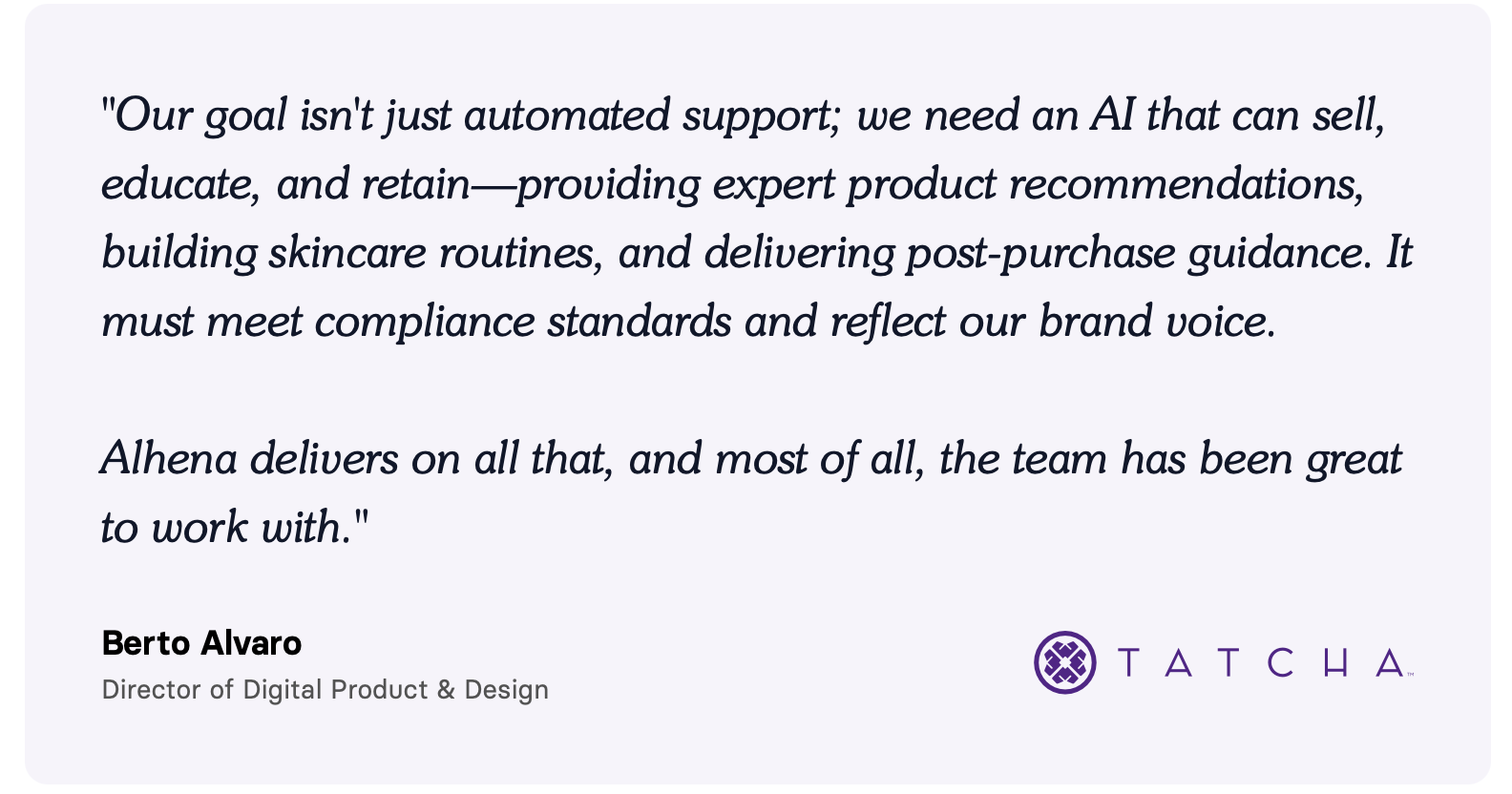 Berto Alvaro quote about AI that can sell, educate, retain, meet compliance standards, and reflect brand voice